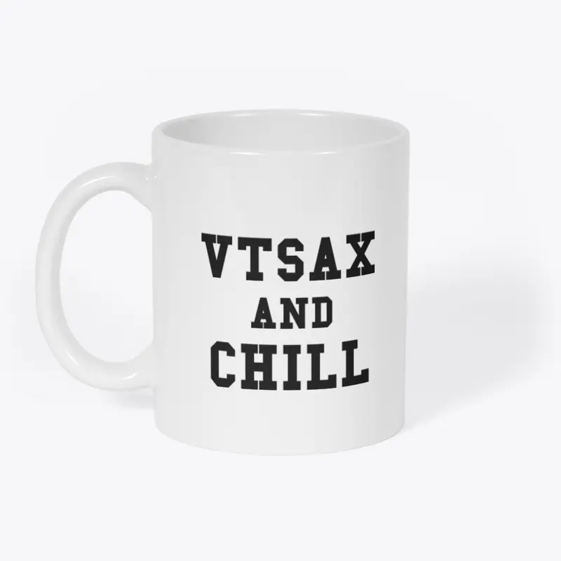 VTSAX and Chill Mug